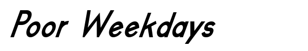 Poor Weekdays font preview